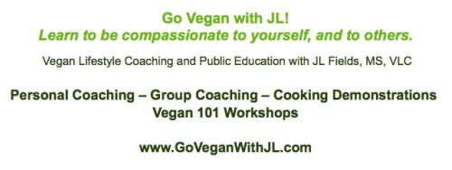 Post image for All is Revealed Part 1: New Business = Go Vegan with JL! (Vegan Lifestyle Coaching Session GIVEAWAY)
